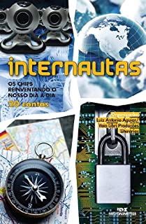 Livro Internautas: Os Chips Reinventando o Nosso Dia a Dia (Série Instalação)