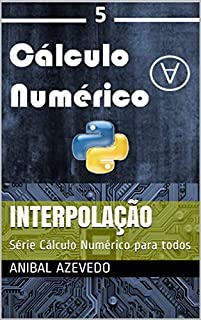 Livro Interpolação: Série Cálculo Numérico para todos
