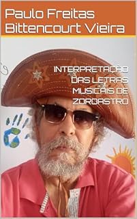 Livro INTERPRETAÇÃO DAS LETRAS MUSICAIS DE ZOROASTRO