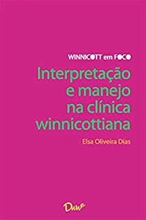 Livro Interpretação e manejo na clínica winnicottiana