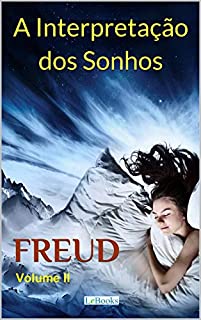 Livro A Interpretação dos Sonhos - FREUD: Volume II