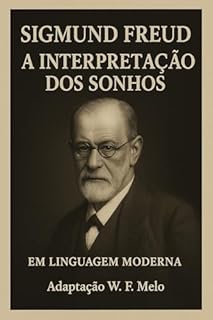 Livro A Interpretação dos Sonhos: Em linguagem moderna
