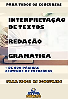 Livro INTERPRETAÇÃO DE TEXTOS, REDAÇÃO E GRAMÁTICA.: Para todos os Concursos.