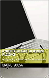 A Intertextualidade do Discurso Filosófico: Dissertação de Mestrado em Humanidades