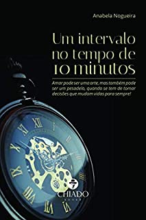 Um Intervalo no Tempo de 10 Minutos