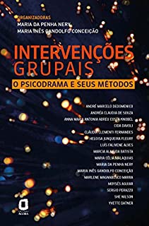 Intervenções grupais: O psicodrama e seus métodos