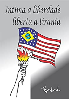 Livro Intima a Liberdade, Liberta a Tirania
