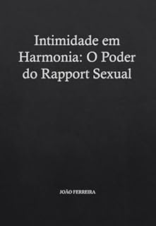 Livro Intimidade em Harmonia: O Poder do Rapport Sexual
