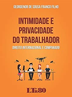 Livro Intimidade e Privacidade do Trabalhador