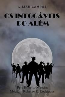 Os Intocáveis Do Além
