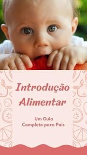 Livro Introdução Alimentar Sem Mistérios: Um Guia Completo para Pais