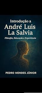 Livro Introdução a André Luis La Salvia : Filosofia, Educação e Experiência