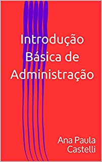 Livro Introdução Básica de Administração