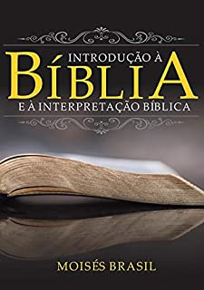 Introdução à Bíblia E à Interpretação Bíblica