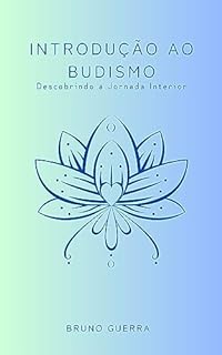 Livro Introdução ao Budismo: Descobrindo a Jornada Interior