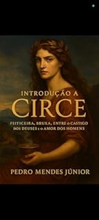 Livro Introdução a Circe : Feiticeira, Bruxa, entre o Castigo dos Deuses e o Amor dos Homens