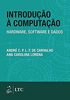 Introdução à Computação - Hardware, Software e Dados