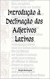 Livro Introdução à Declinação dos Adjetivos Latinos
