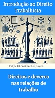 Livro Introdução ao Direito Trabalhista : Direitos e deveres nas relações de trabalho