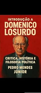 Livro Introdução a Domenico Losurdo: Crítica, História e Filosofia Política