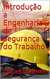 Livro Introdução a Engenharia de Segurança do Trabalho