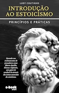 Livro Introdução ao Estoicismo: Princípios e Práticas