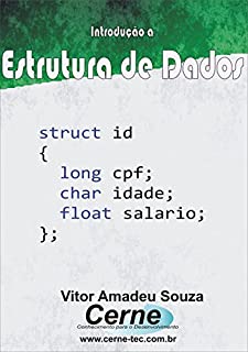 Introdução a  Estrutura de Dados  Em Linguagem C com Base no Visual C
