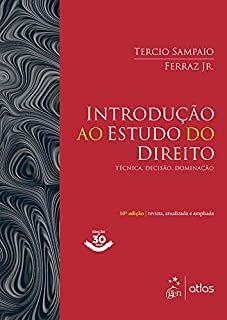 Livro Introdução ao Estudo do Direito - Técnica, Decisão, Dominação