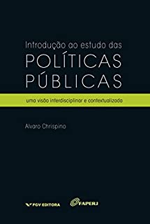 Livro Introdução ao estudo das políticas públicas: uma visão interdisciplinar e contextualizada