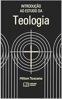 Livro Introdução ao Estudo da Teologia