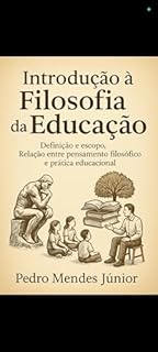 Livro Introdução à Filosofia da Educação: Definição e escopo, Relação entre pensamento filosófico e prática educacional