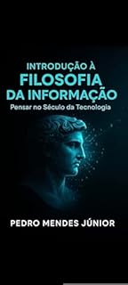 Livro Introdução à Filosofia da Informação : Pensar no Século da Tecnologia