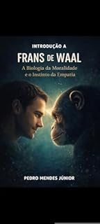Livro Introdução a Frans de Waal : A Biologia da Moralidade e o Instinto da Empatia