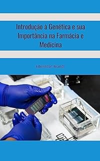 Livro Introdução à Genética e sua Importância na Farmácia e Medicina