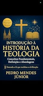 Livro Introdução à História da Teologia : Conceitos Fundamentais, Definição e Abordagens