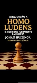 Livro Introdução a Homo Ludens : O Jogo como Fundamento da Cultura segundo Johan Huizinga