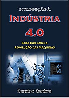 Introdução à Indústria 4.0