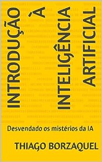 Livro Introdução à inteligência artificial: Desvendado os mistérios da IA