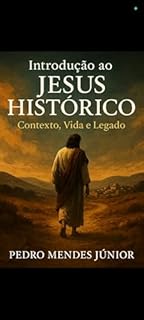 Livro Introdução ao Jesus Histórico: Contexto, Vida e Legado