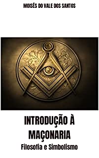 Livro Introdução à Maçonaria: Filosofia e Simbolismo
