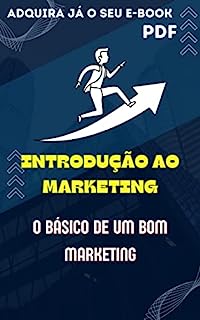 Livro Introdução ao Marketing: O básico de um bom Marketing.