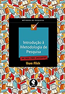 Livro Introdução à Metodologia de Pesquisa: Um Guia Para Iniciantes (Métodos de Pesquisa)