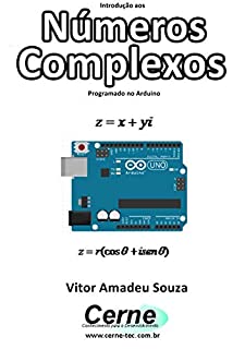 Livro Introdução aos Números Complexos Programado no Arduino