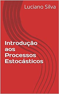 Introdução aos Processos Estocásticos