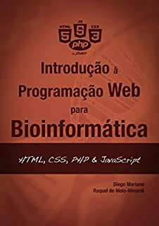 Livro Introdução à Programação Web para Bioinformática: HTML, CSS, PHP & JavaScript