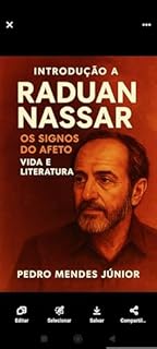 Livro Introdução a Raduan Nassar: Os signos do afeto – vida e literatura