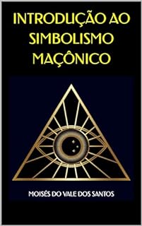 Livro Introdução ao simbolismo maçônico