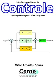 Livro Introdução aos sistemas de Controle Com implementação de PID e Fuzzy no PIC