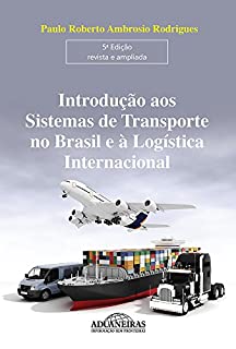 Livro Introdução aos Sistemas de Transporte no Brasil e à Logística Internacional