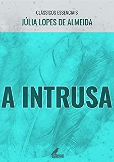 Livro A Intrusa (Clássicos Essenciais)